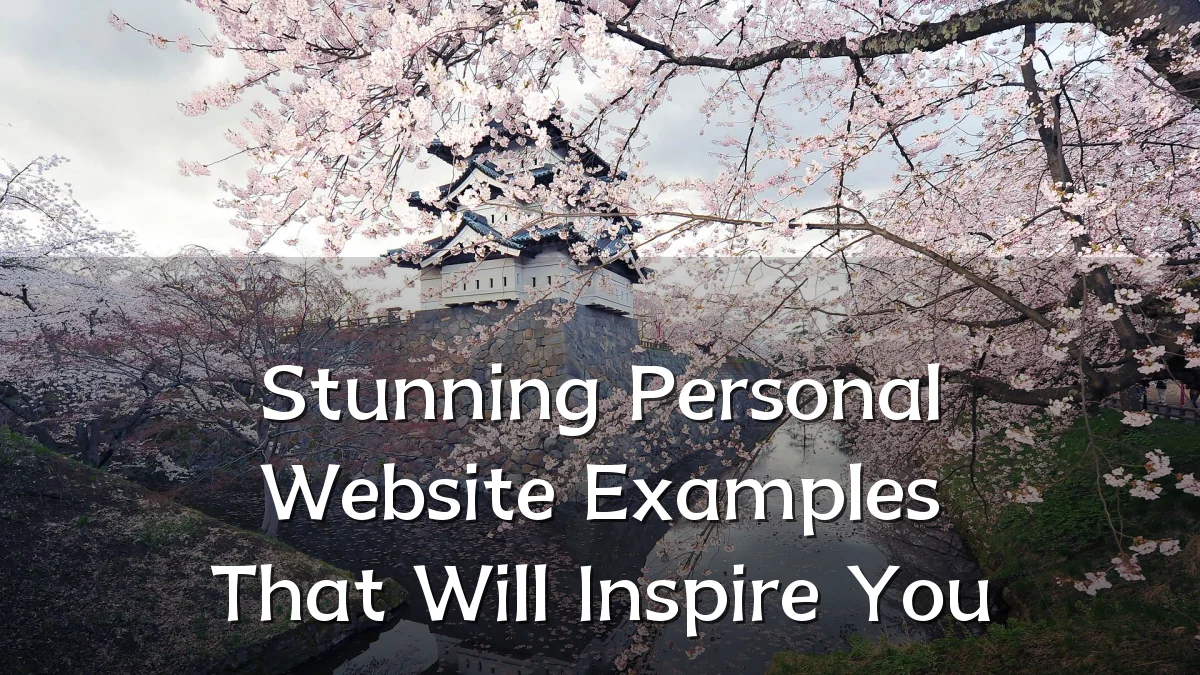 Stunning Personal Website Examples That Will Inspire You